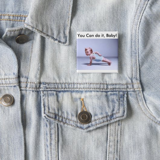 Sie können es, Baby tun! Button (Beispiel)