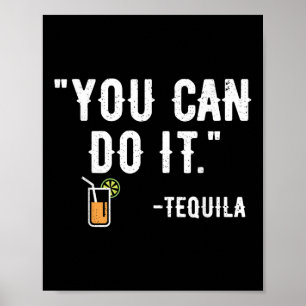 Sie können es tun Tequila mexikanischen Party Cinc Poster