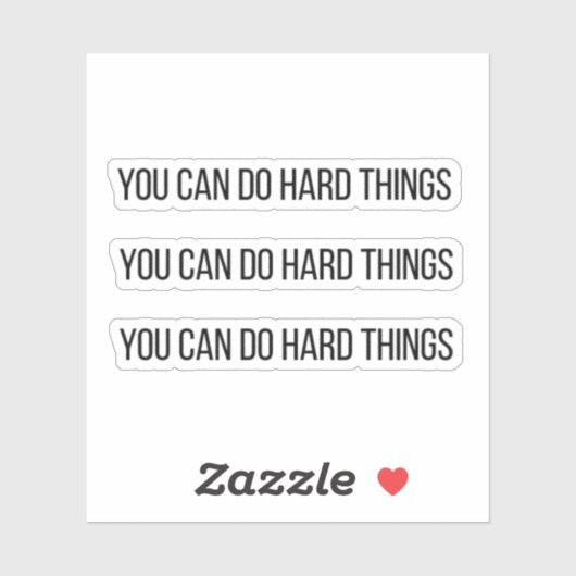 Sie können harte Dinge tun Motivierend Aufkleber D (Blatt)