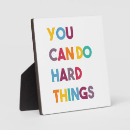 Sie können harte Dinge tun, Motivierend Bürosignat Fotoplatte