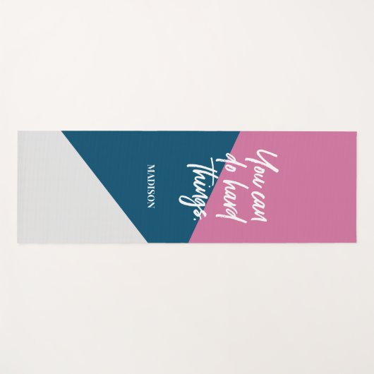 Sie können harte Dinge tun Pink Blue Gray Mod Cust Yogamatte (Vorderseite (Horizontal))