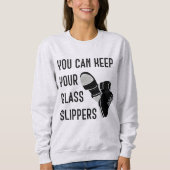 Sie können Ihre Glass-Slippers Gestochen Tänzer Be Sweatshirt (Vorderseite)