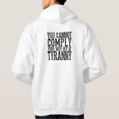 SIE KÖNNEN IHREN WEG AUS TYRANNY T-Shi NICHT ERFÜL Hoodie (Rückseite)