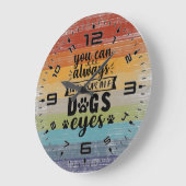 Sie können immer Hoffnung in den Augen eines Hunde Große Wanduhr (Winkel)