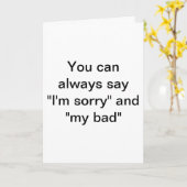 Sie können immer sagen: "Es tut mir leid" Karte (Gelbe Blume)