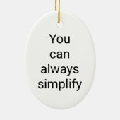 Sie können immer vereinfachen Keramik Oval Ornamen Ornament (Hinten)
