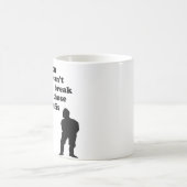 Sie können jene Stulpen nicht brechen Kaffeetasse (Mittel)