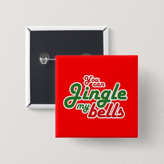 SIE KÖNNEN JINGLE MEINE GLOCKEN BUTTON (Vorne & Hinten)