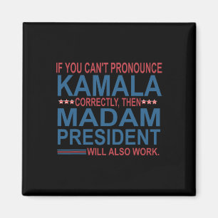 Sie können Kamala nicht richtig ausdrücken, dann F Magnet