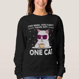 Sie können keine Cat-Redewendungen Cat-Mama-Zitate Sweatshirt
