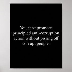 Sie können keine prinzipielle Antikorruptionsaktio Poster