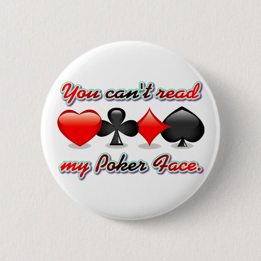 Sie können mein Poker-Gesicht nicht lesen Button (Vorderseite)