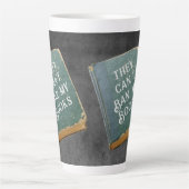 Sie können meine Bücher nicht verbieten Milchtasse (Vorderseite)