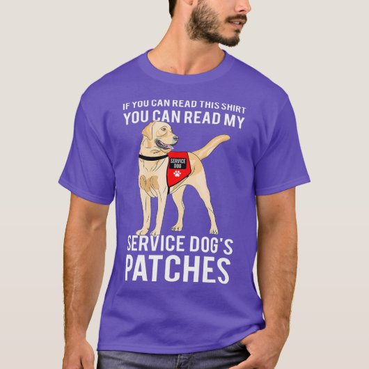 Sie können meine Hunde-Patches lesen T-Shirt (Vorderseite)