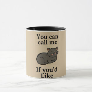 Sie können mich anrufen, wenn Sie möchten Katze Tasse