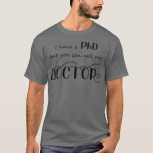 Sie können mich Arzt 2 nennen T-Shirt