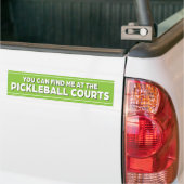 Sie können mich auf den Pickleball Courts finden Autoaufkleber (Auf Lkw)