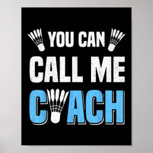 Sie können mich Coach Badminton Player Crossminton Poster