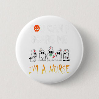SIE KÖNNEN MICH IM Nurse Boo Ghost Halloween NICHT Button