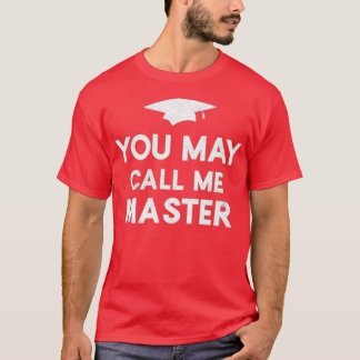 Sie können mich Master 2021 Master-Abschluss nenne T-Shirt