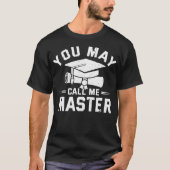 Sie können mich Master 2021 Master-Abschluss nenne T-Shirt (Vorderseite)