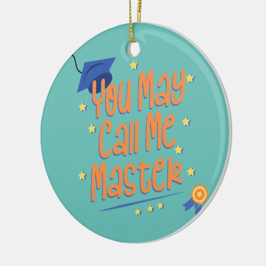 Sie können mich Master Bildung und Graduate nennen Keramik Ornament (Links)