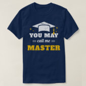 Sie können mich Master II nennen T-Shirt (Design vorne)