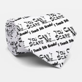 Sie können mich nicht erschrecken, den ich 5. Grad Krawatte (Gerollt)