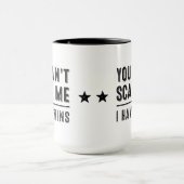 Sie können mich nicht erschrecken, ich haben tasse (Zentrum)