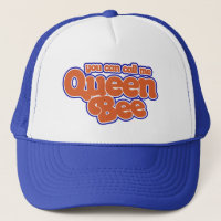 Sie können mich Queen Bee nennen