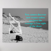 Sie können neue Ozeane nur entdecken, wenn... Poster (Vorne)