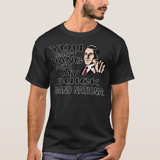 Sie können nicht mit meinem Grand National hängen! T-Shirt (Vorderseite)
