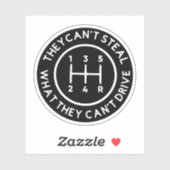 Sie können nicht stehlen, was sie nicht fahren kön aufkleber (Blatt)