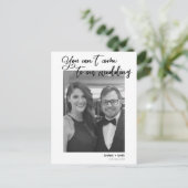 Sie können nicht zu unserem Hochzeitsankündigungsf Postkarte (Stehend Vorderseite)