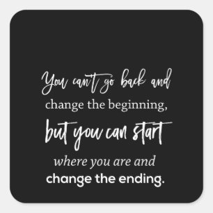 Sie können nicht zurückgehen und den Anfang änd Quadratischer Aufkleber