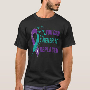 Sie können nie ersetzen Suizid Awareness Mental T-Shirt