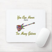 Sie können nie zu viele Gitarren haben - farbenfro Mousepad (Mit Mouse)