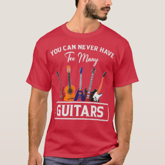 Sie können nie zu viele Gitarren Premium haben T-Shirt