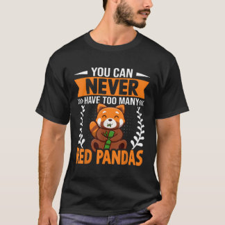 Sie können nie zu Y Red Pandas Kawaii Red Pan T-Shirt