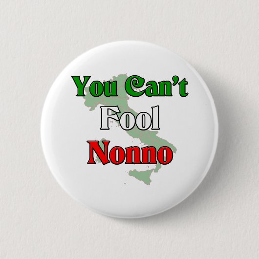 Sie können Nonno nicht täuschen Button (Vorderseite)