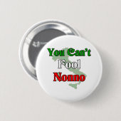 Sie können Nonno nicht täuschen Button (Vorne & Hinten)