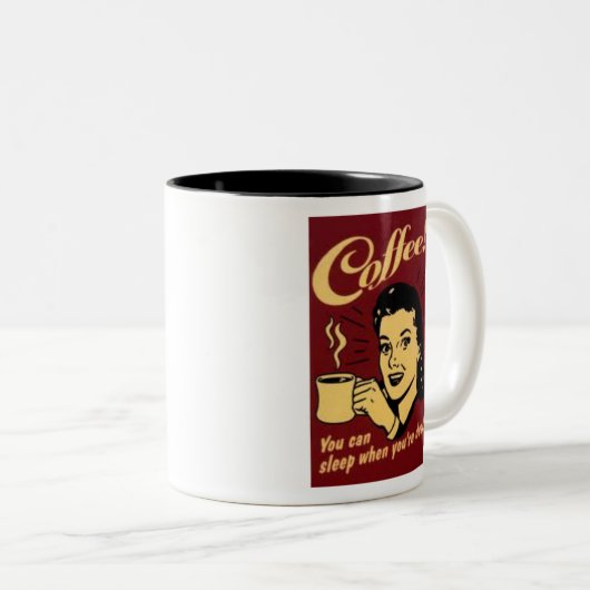 Sie können schlafen, wenn Sie tot sind Zweifarbige Tasse (VorderseiteRechts)