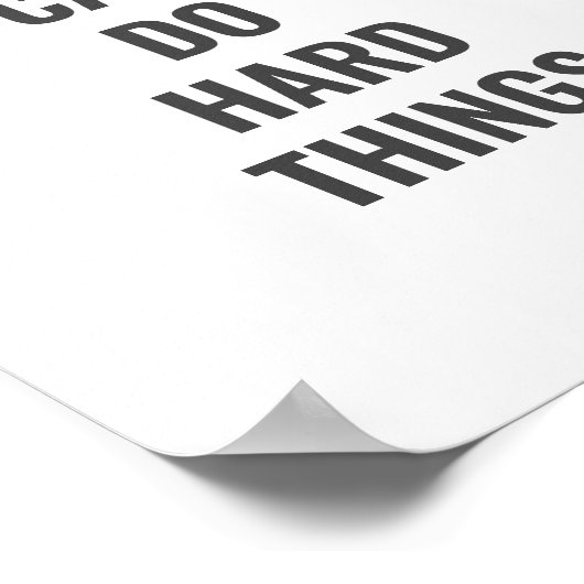 SIE KÖNNEN SCHWIERIGE DINGE MACHEN POSTER (Ecke)