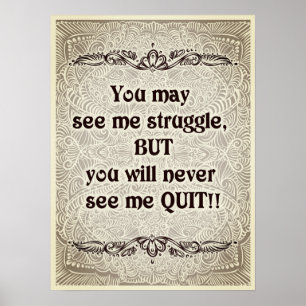 Sie können sehen, wie ich kämpfe - Positives Zitat Poster