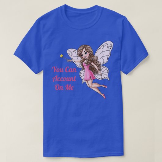 Sie können sich auf mich Fairy registrieren T-Shirt (Design vorne)