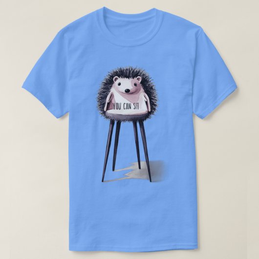 Sie können sitzen T-Shirt (Design vorne)