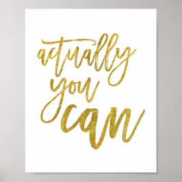 Sie können sogar Gold Motivierend zitieren Poster