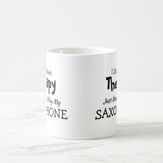 Sie können Text ändern - brauchen keine Therapie S Kaffeetasse (Mittel)