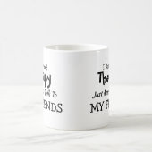 Sie können Text ändern - brauchen keine Therapiefr Kaffeetasse (Mittel)