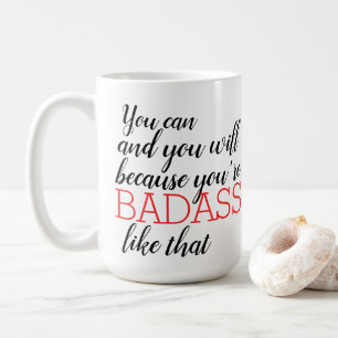 Sie können und Sie werden es tun Kaffeetasse